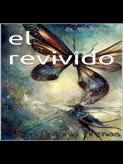 Title details for El revivido by Juan Antonio  Arenas - Available